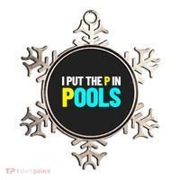 I Put The P In Pools Swimming Humor I Pee In Pools Ornament thumb 0