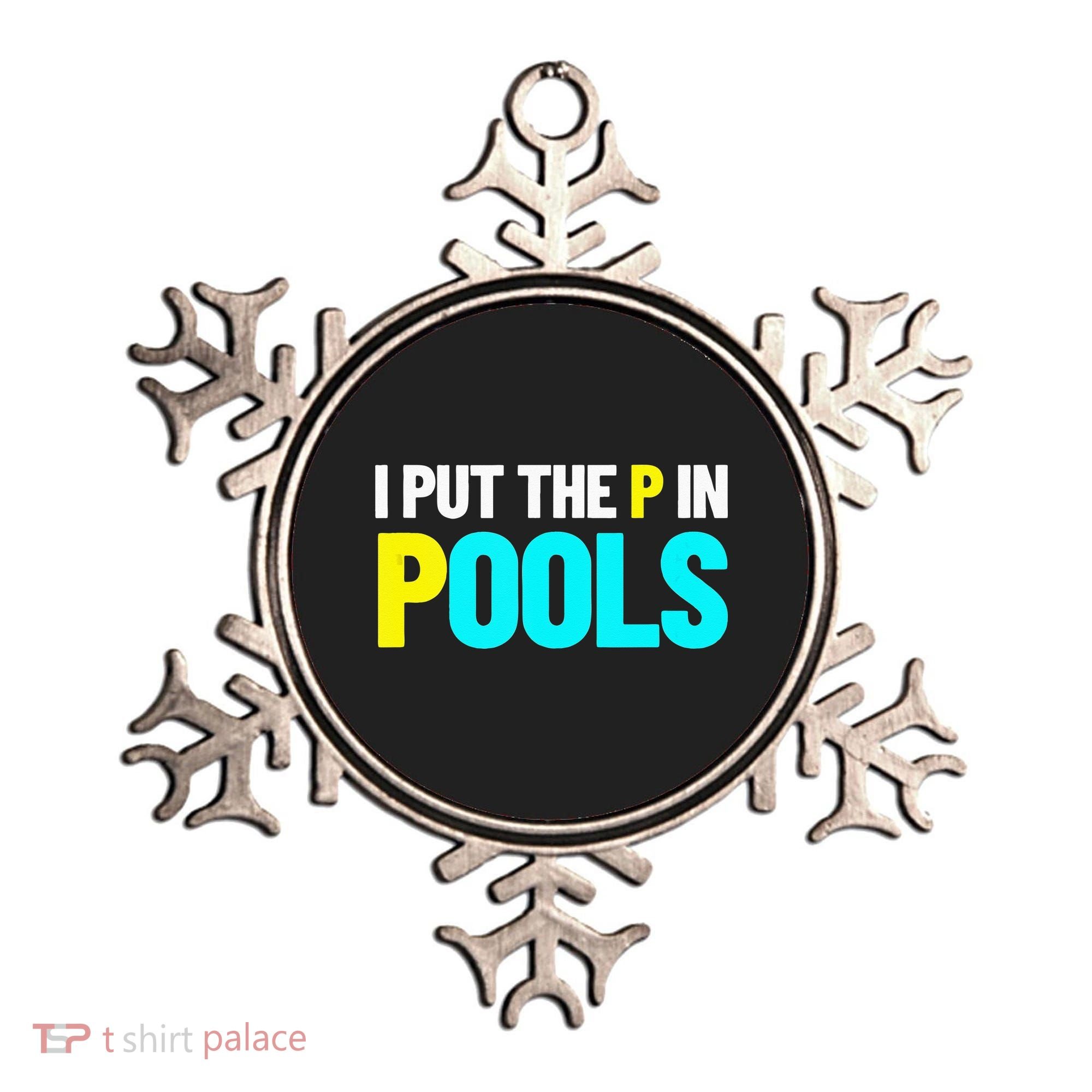 I Put The P In Pools Swimming Humor I Pee In Pools Ornament