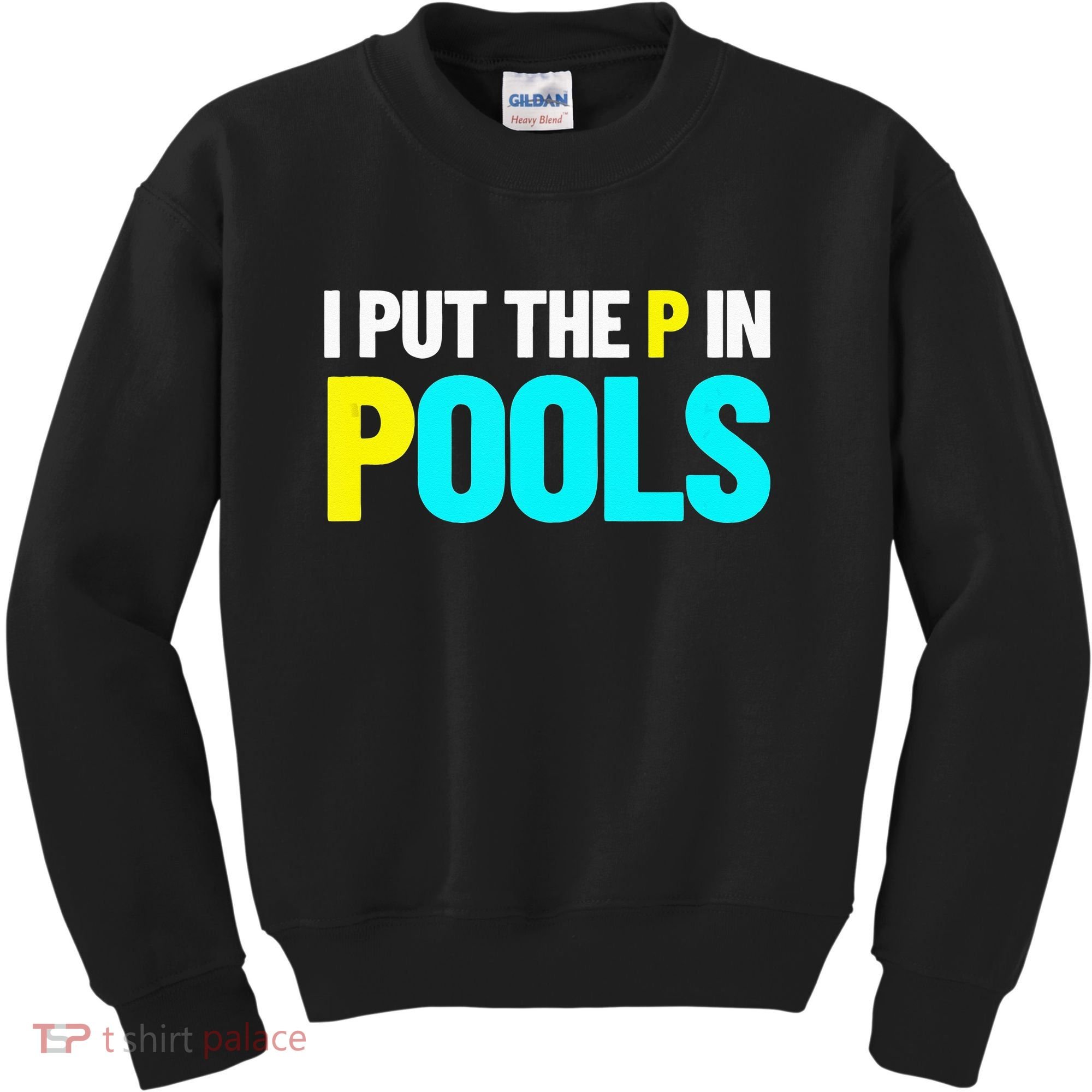 I Put The P In Pools Swimming Humor I Pee In Pools Kids Sweatshirt