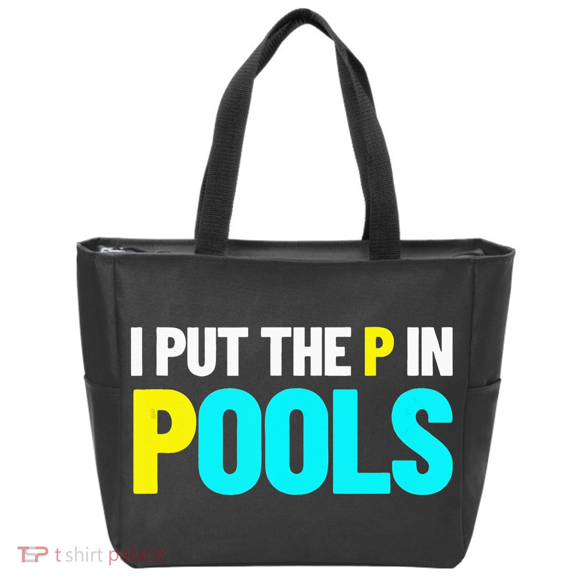 I Put The P In Pools Swimming Humor I Pee In Pools Tote Bag