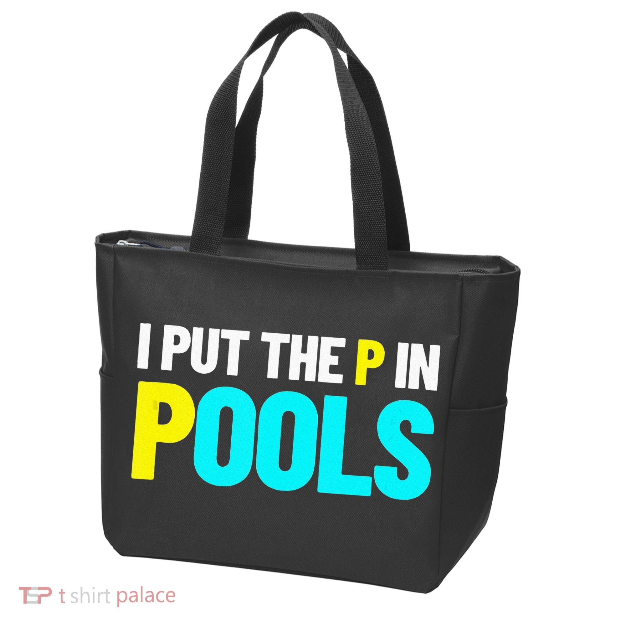 I Put The P In Pools Swimming Humor I Pee In Pools Tote Bag