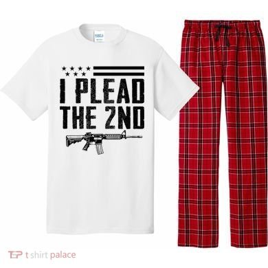 I Plead The 2nd Amendment Pro Gun Ar15 Rifle Pajama Set