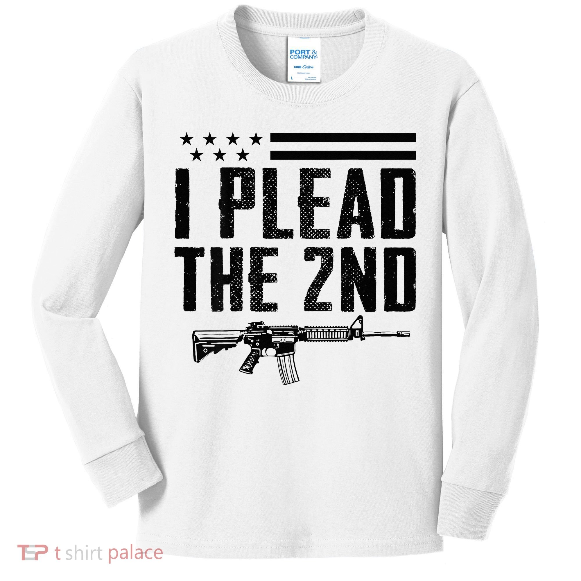 I Plead The 2nd Amendment Pro Gun Ar15 Rifle Kids Long Sleeve Shirt
