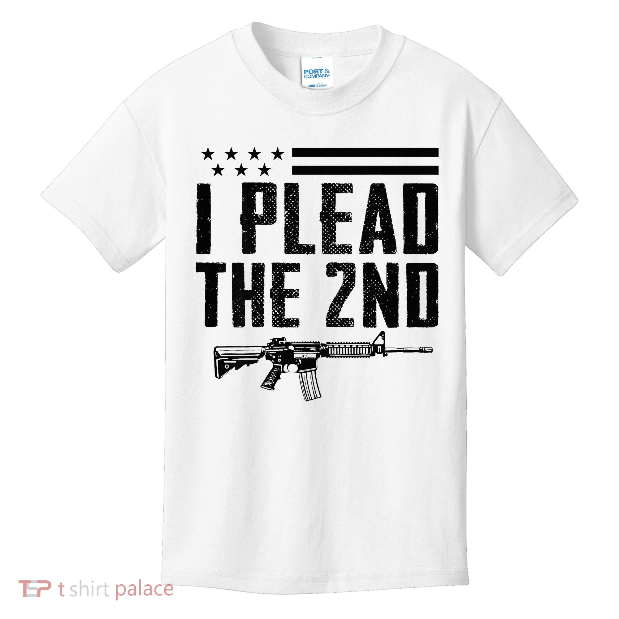 I Plead The 2nd Amendment Pro Gun Ar15 Rifle Kids T-Shirt