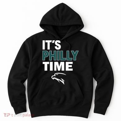 It's Philly Time Philadelphia Hoodie