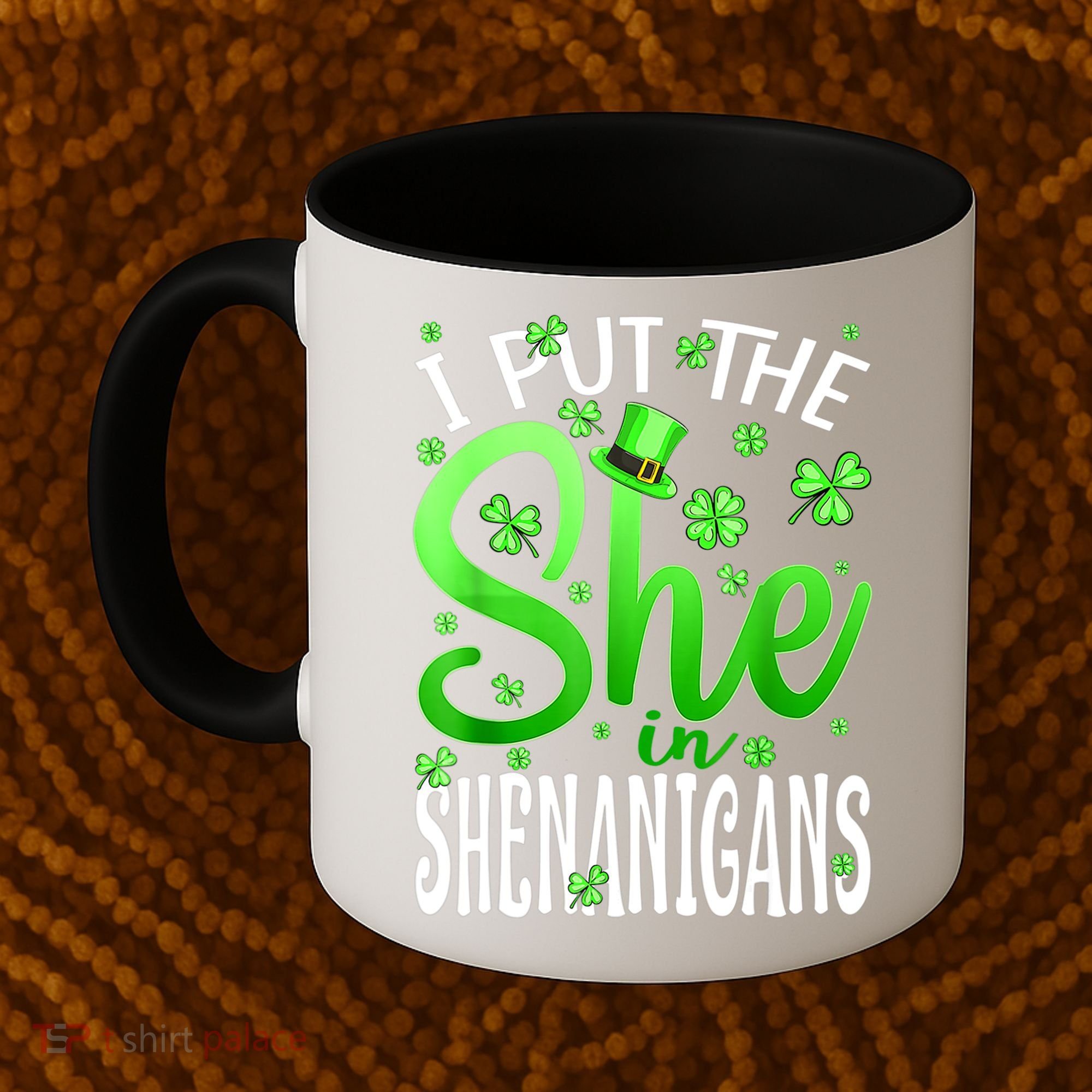 I Put The She In The Shenanigans Shamrock St Patricks Day Coffee Mug