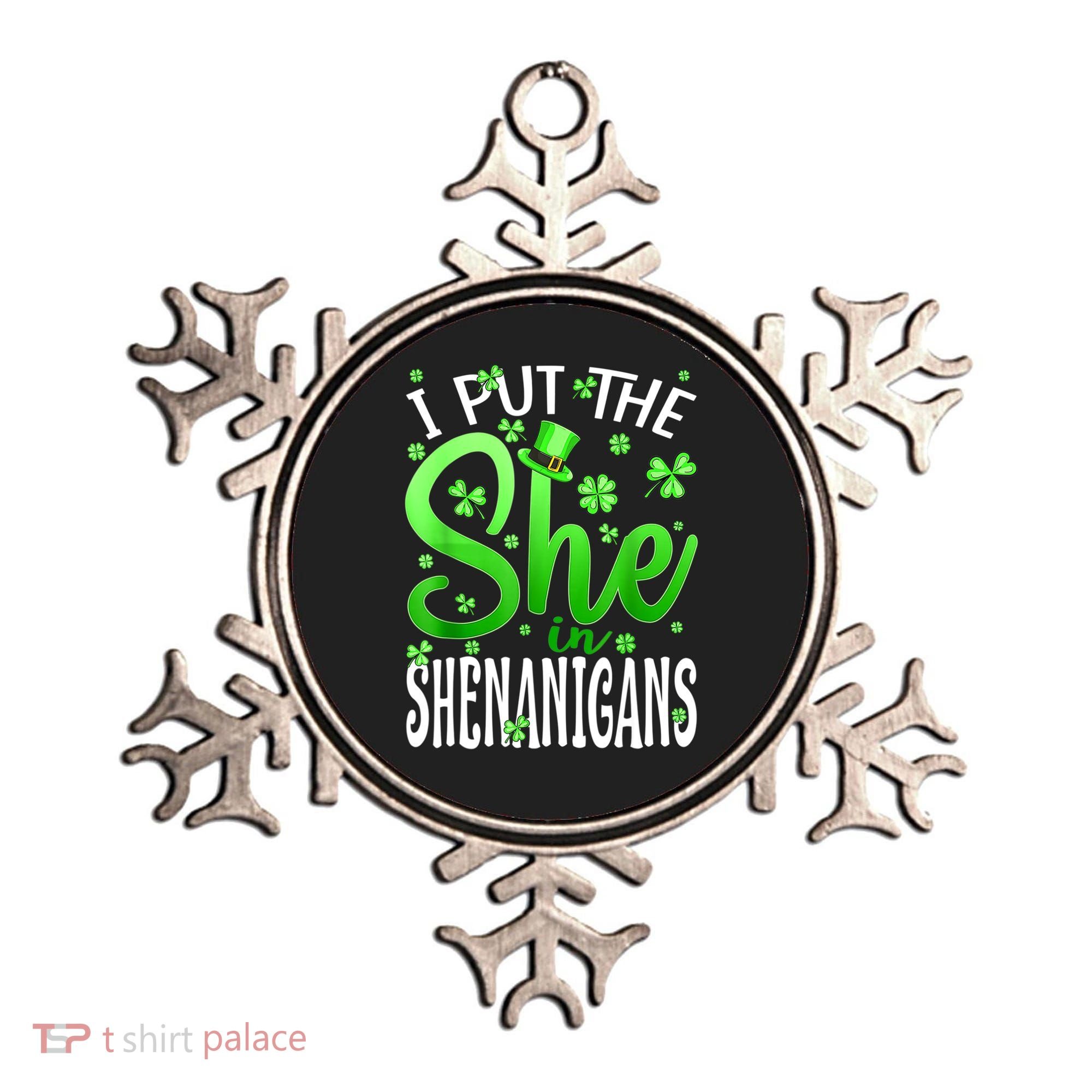 I Put The She In The Shenanigans Shamrock St Patricks Day Ornament