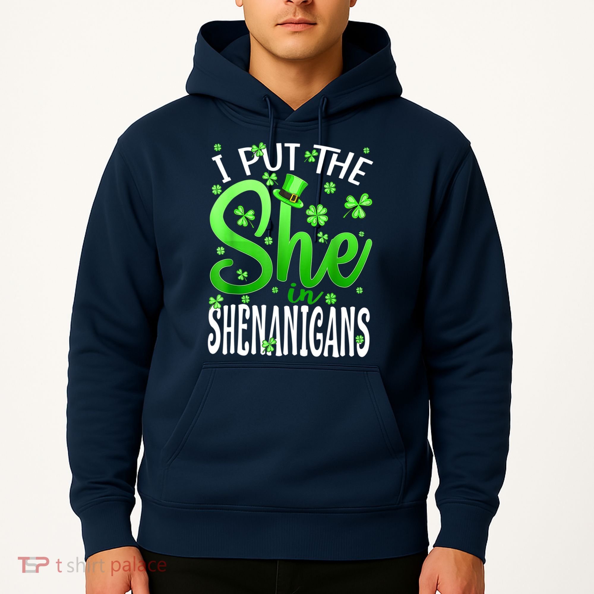 I Put The She In The Shenanigans Shamrock St Patricks Day Hoodie