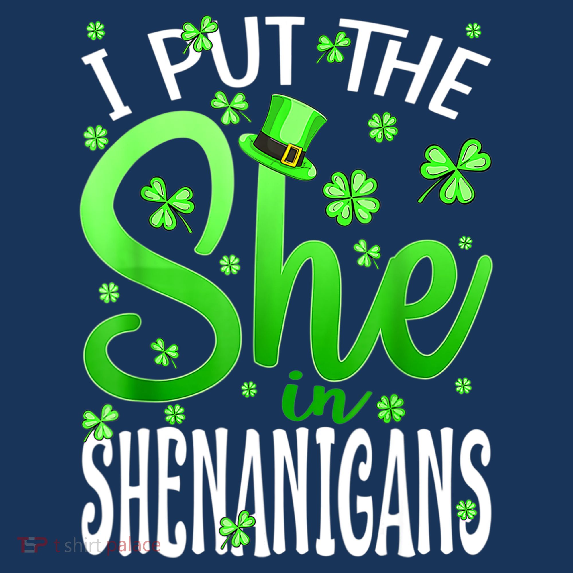 I Put The She In The Shenanigans Shamrock St Patricks Day Long Sleeve Shirt