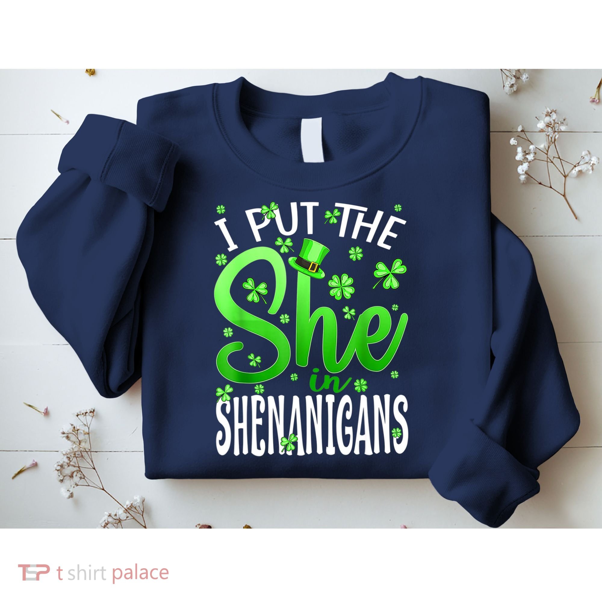 I Put The She In The Shenanigans Shamrock St Patricks Day Sweatshirt