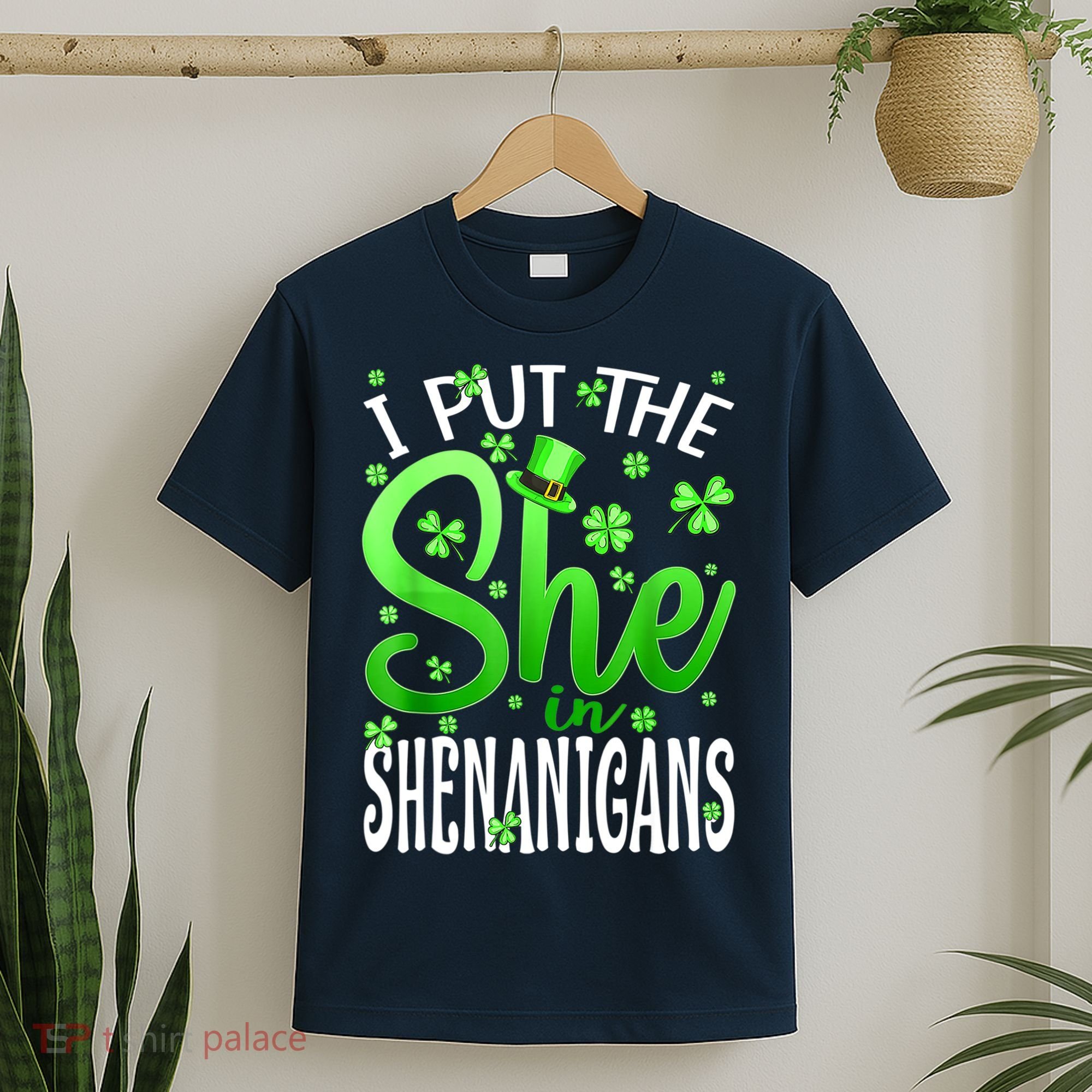 I Put The She In The Shenanigans Shamrock St Patricks Day T-Shirt
