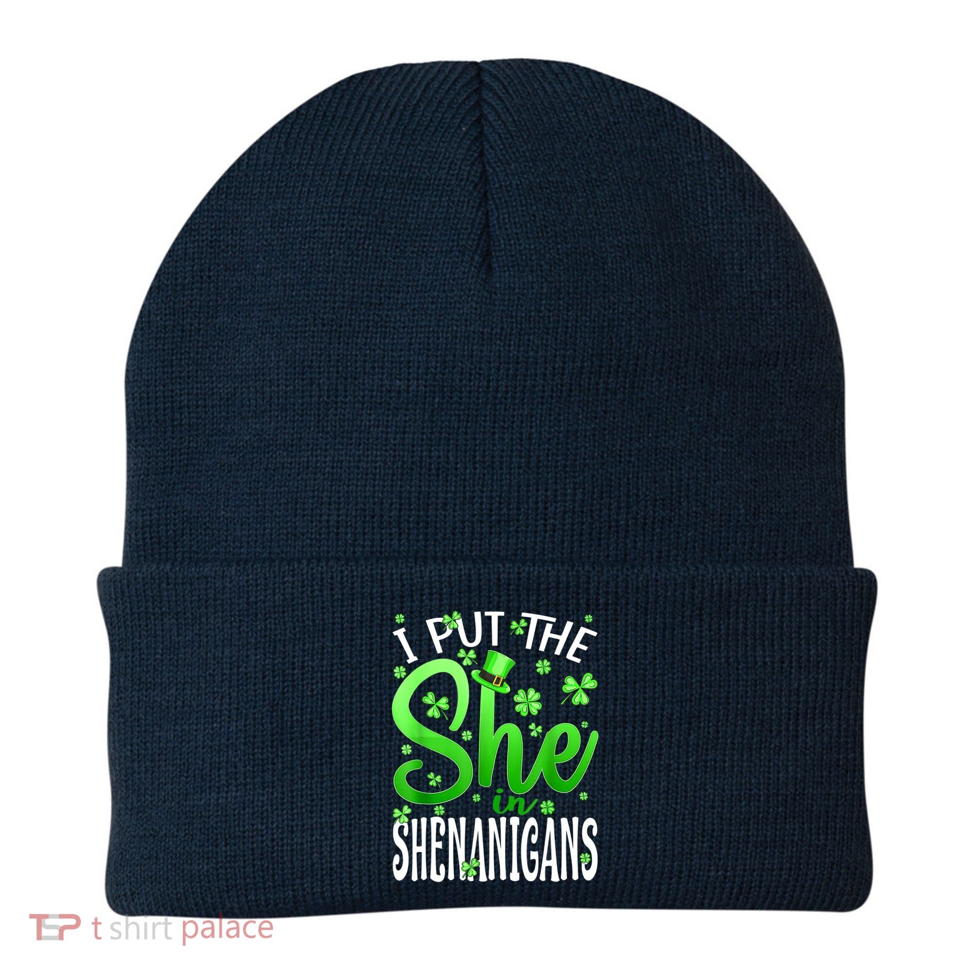 I Put The She In The Shenanigans Shamrock St Patricks Day Beanie