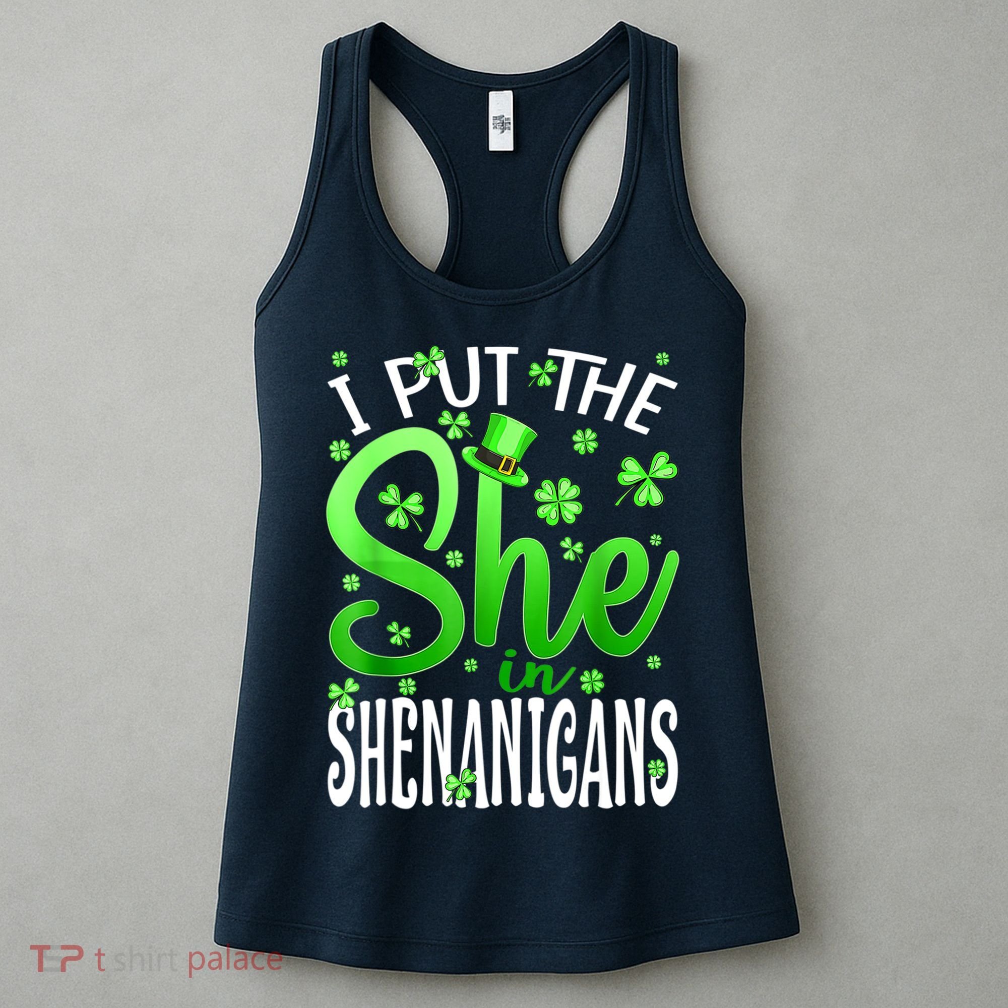 I Put The She In The Shenanigans Shamrock St Patricks Day Women's Tank Top