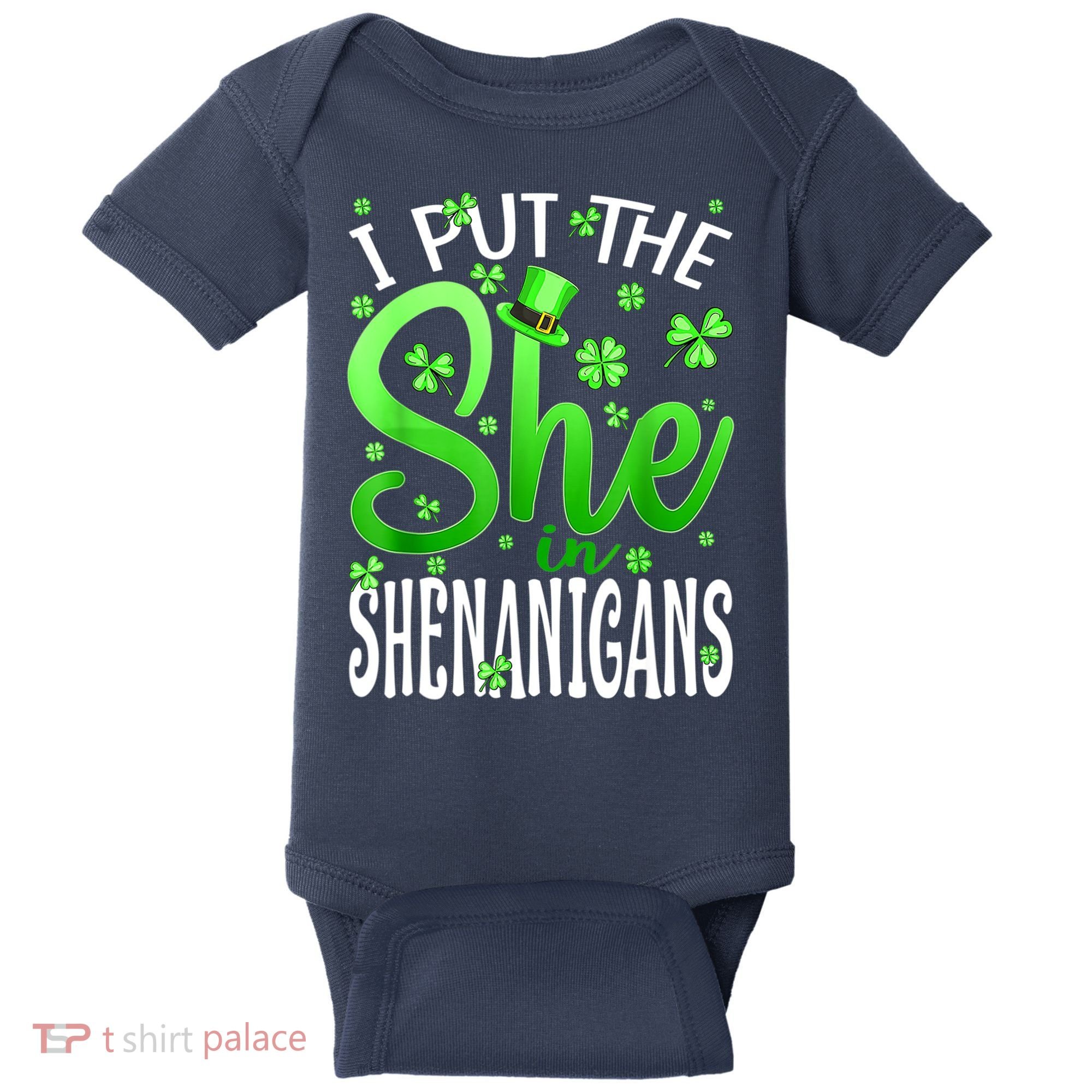 I Put The She In The Shenanigans Shamrock St Patricks Day Baby Bodysuit