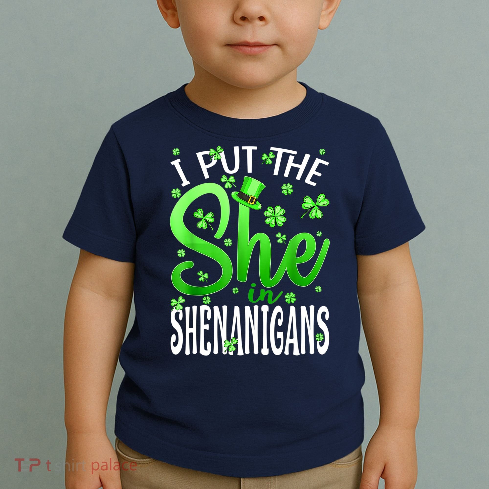 I Put The She In The Shenanigans Shamrock St Patricks Day Toddler T-Shirt