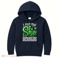I Put The She In The Shenanigans Shamrock St Patricks Day Kids Hoodie thumb 0