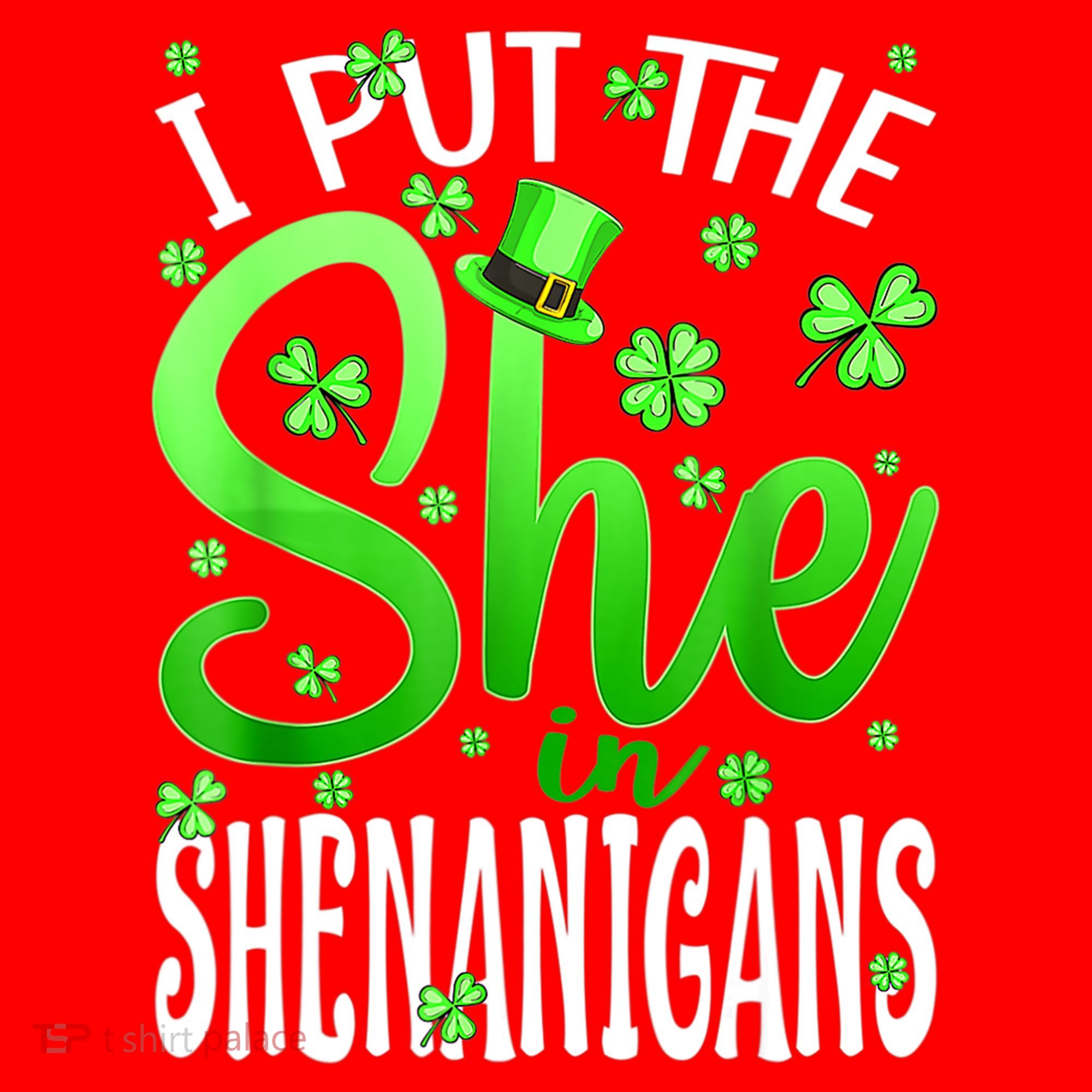 I Put The She In The Shenanigans Shamrock St Patricks Day Santa Hat