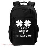 I Put The Double Ds In St Paddys Day Funny St Patrick's Day Backpack thumb 0