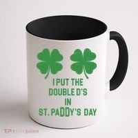 I Put The Double Ds In St Paddys Day Funny St Patrick's Day Coffee Mug thumb 1
