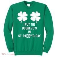 I Put The Double Ds In St Paddys Day Funny St Patrick's Day Sweatshirt thumb 0