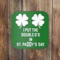 I Put The Double Ds In St Paddys Day Funny St Patrick's Day Coaster thumb 0
