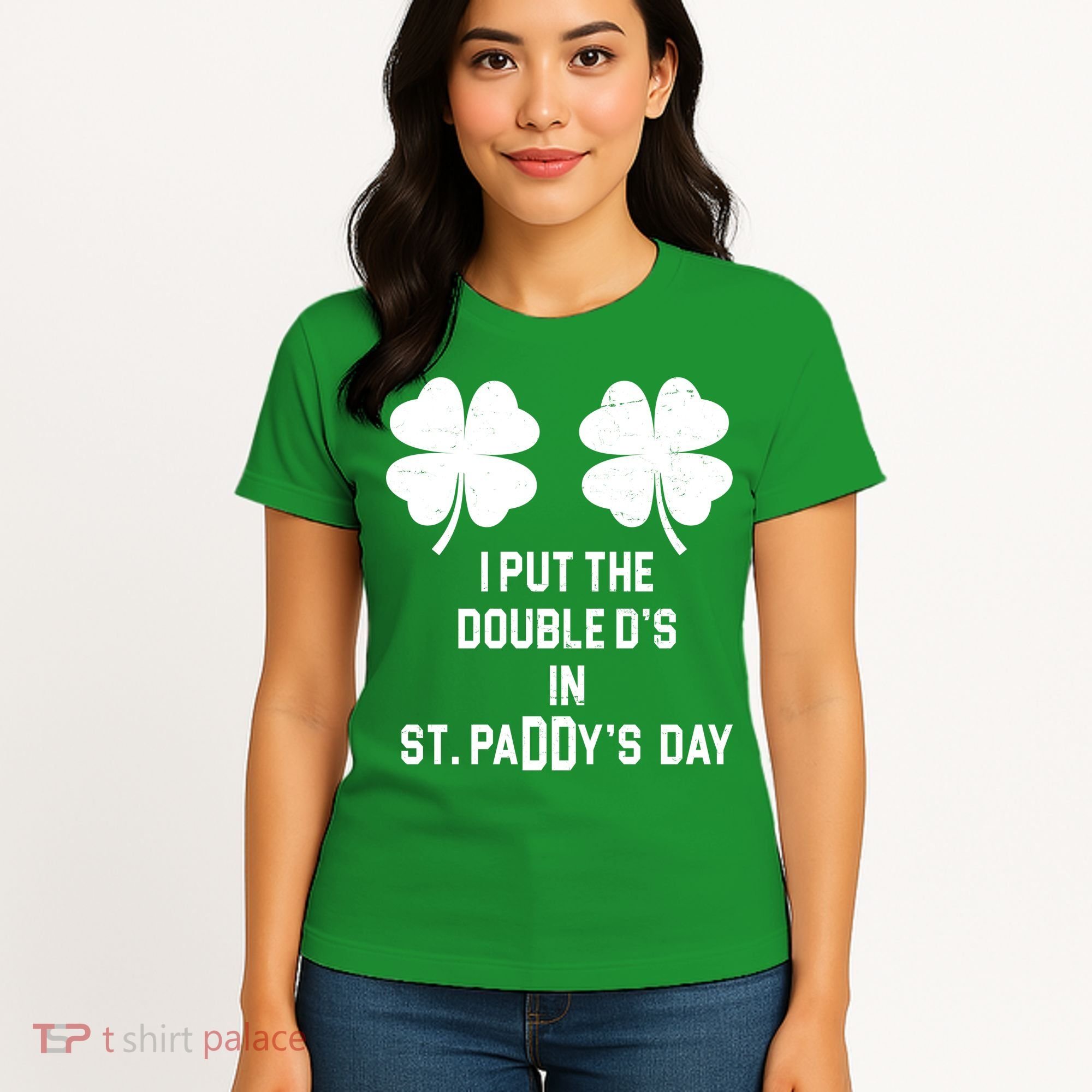 I Put The Double Ds In St Paddys Day Funny St Patrick's Day Women's T-Shirt