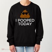 I Pooped Today Funny Poop Women's Sweatshirt thumb 0