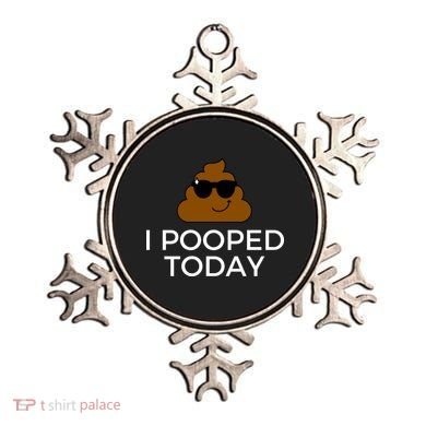 I Pooped Today Funny Poop Ornament