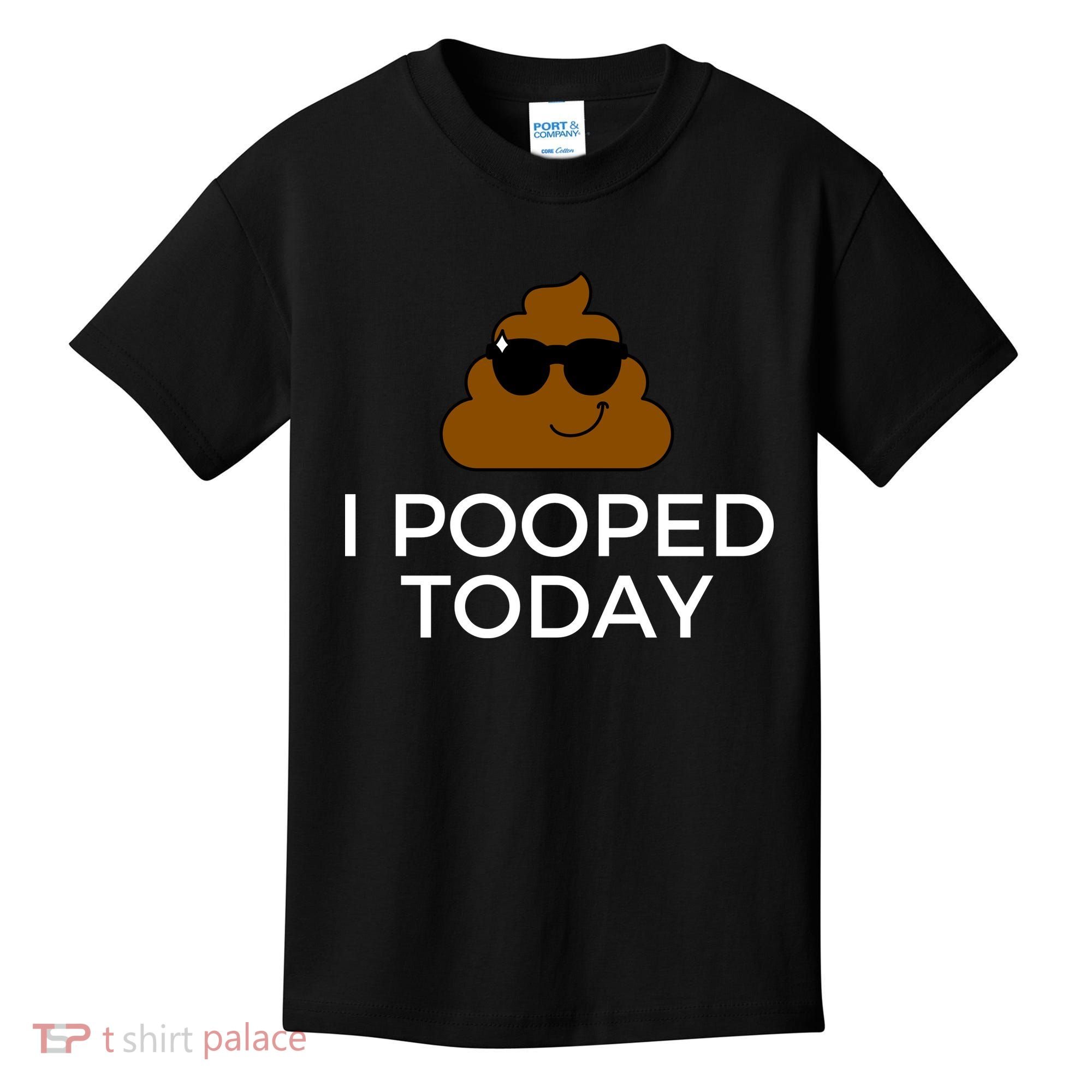 I Pooped Today Funny Poop Kids T-Shirt