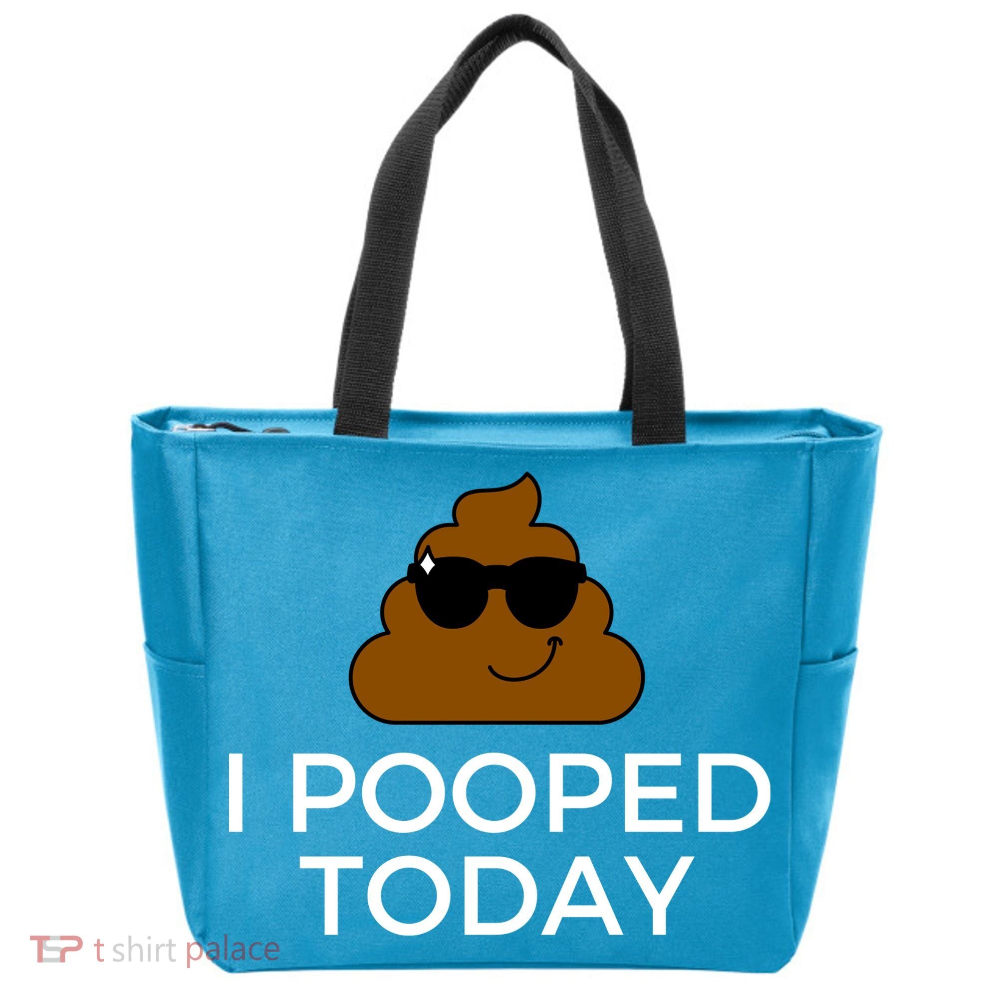 I Pooped Today Funny Poop Tote Bag