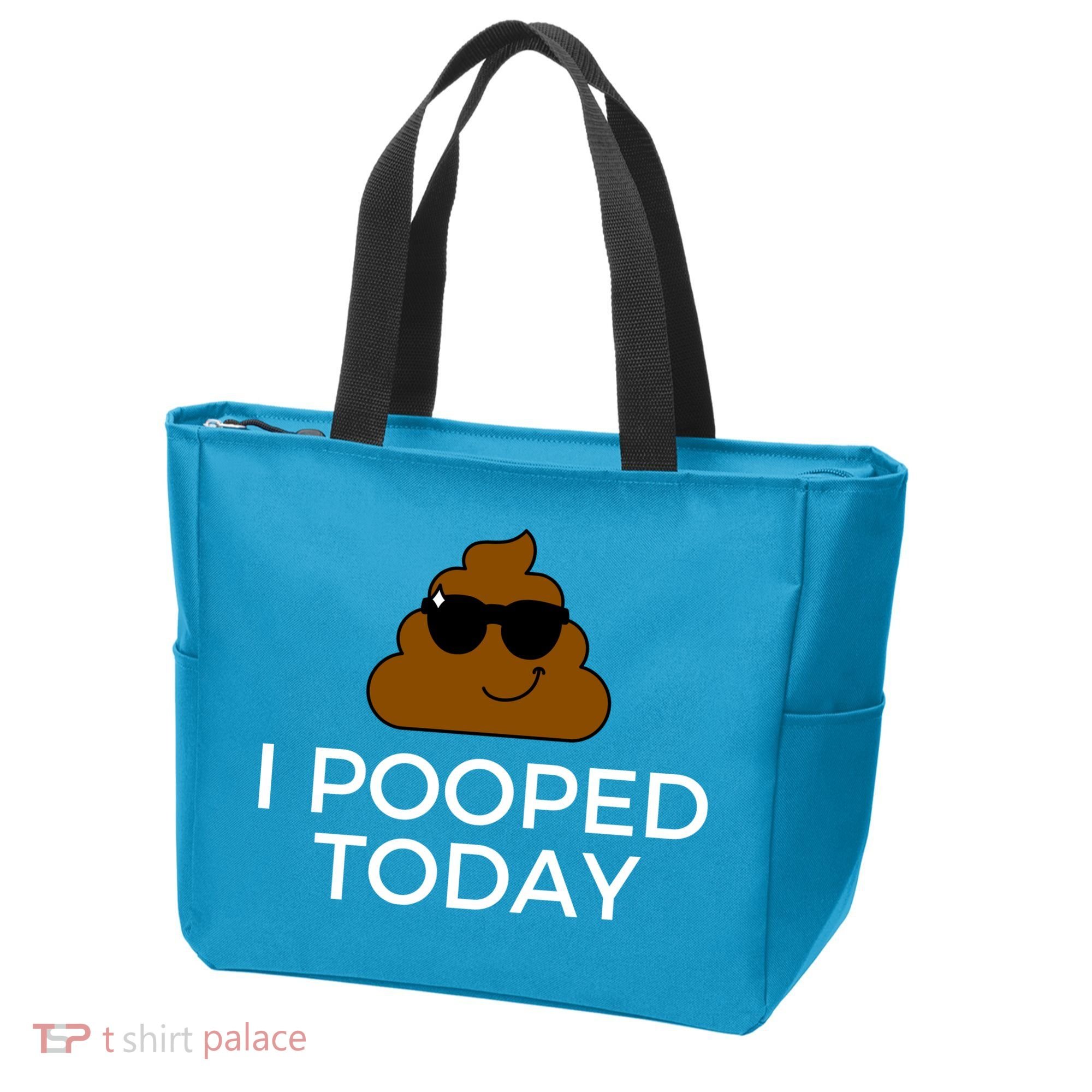 I Pooped Today Funny Poop Tote Bag