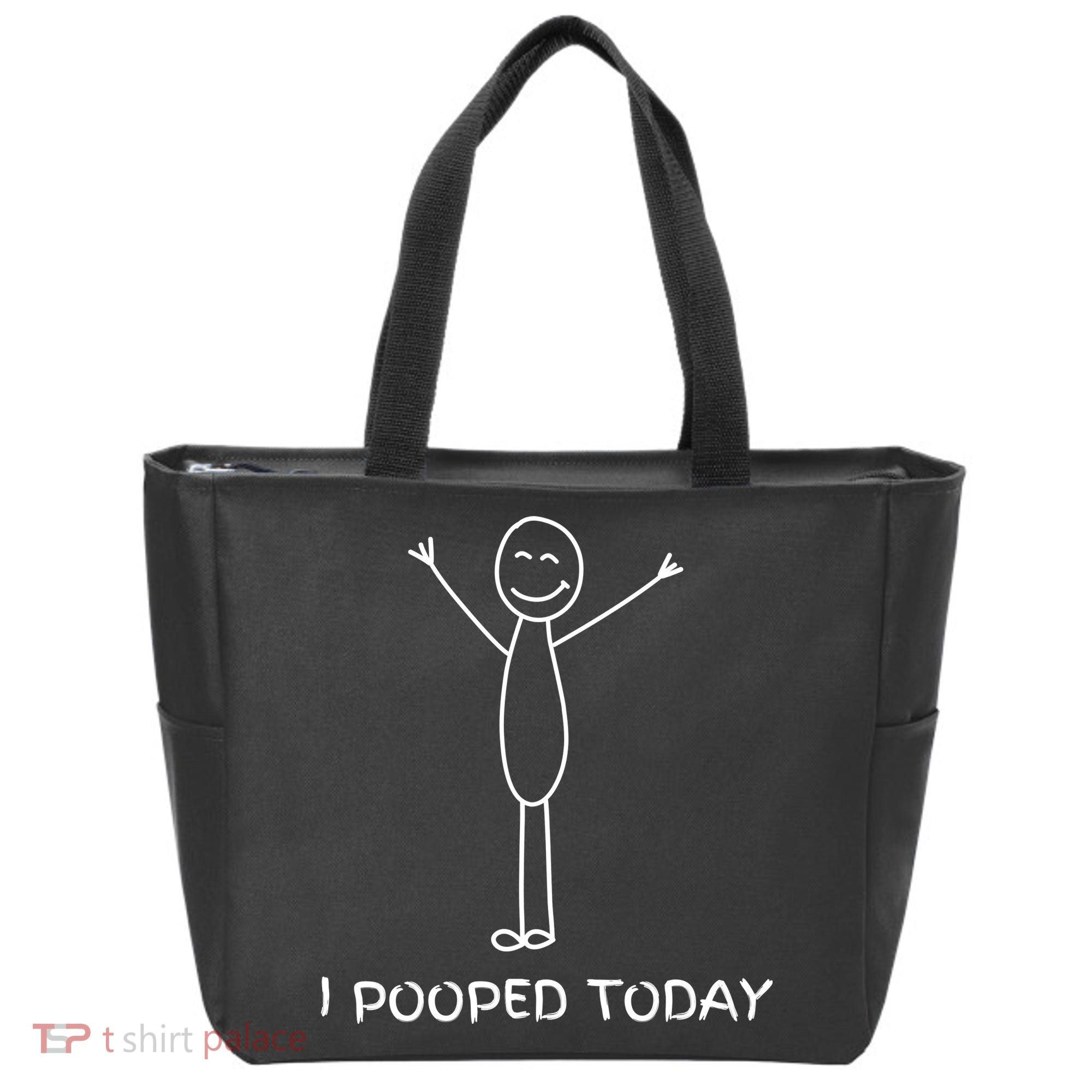 I Pooped Today Funny Poop Tote Bag