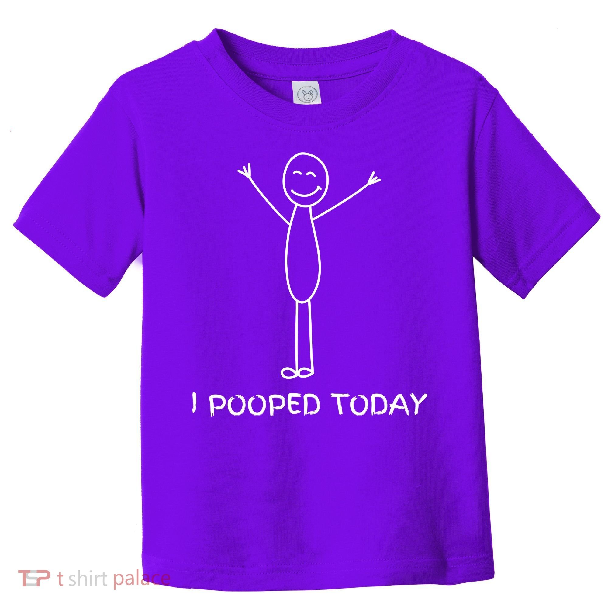 I Pooped Today Funny Poop Toddler T-Shirt