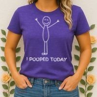 I Pooped Today Funny Poop Women's T-Shirt thumb 2