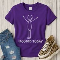 I Pooped Today Funny Poop Women's T-Shirt thumb 3