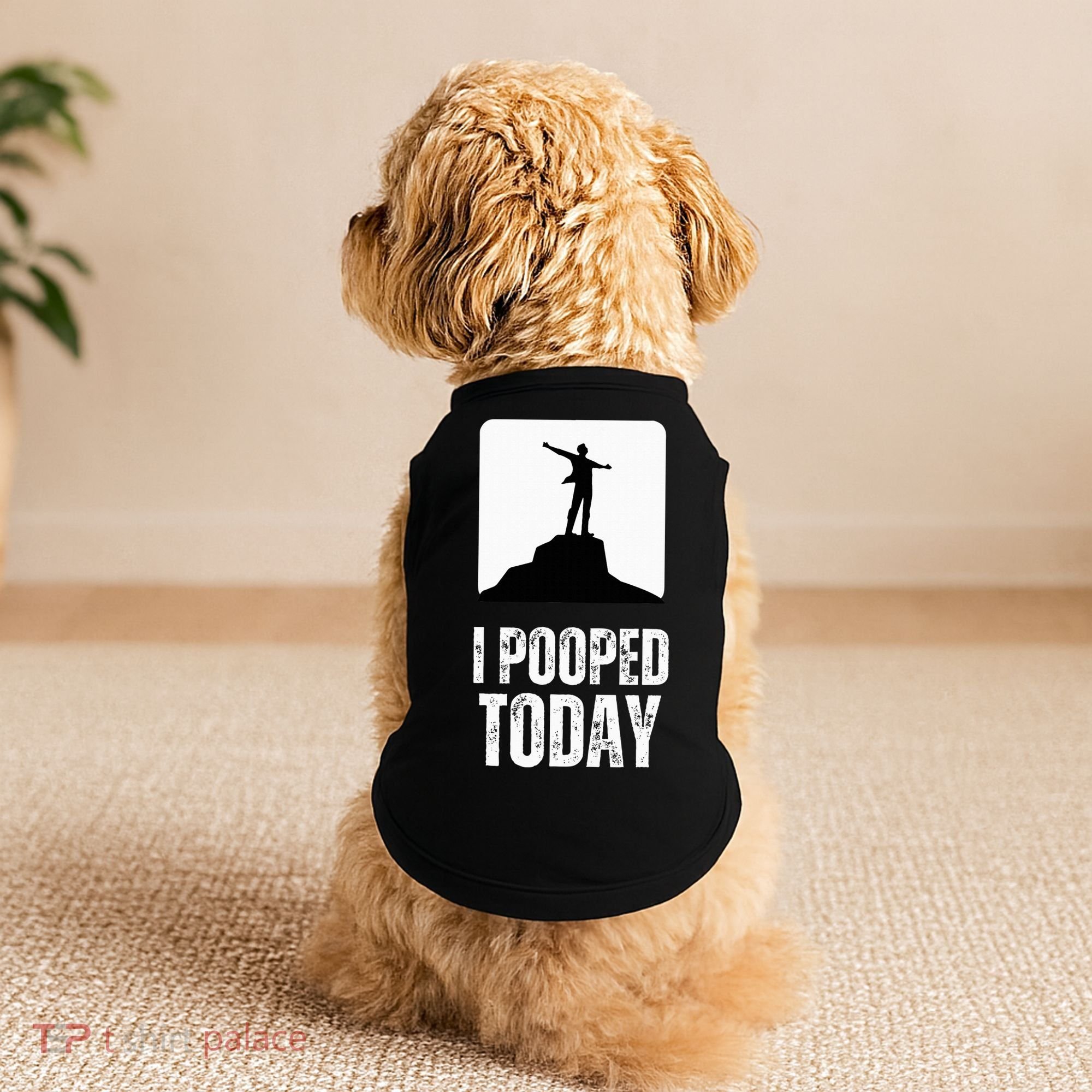 I Pooped Today Doggie Tank