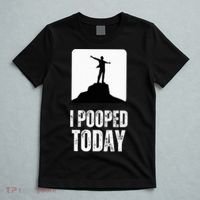 I Pooped Today T-Shirt thumb 5