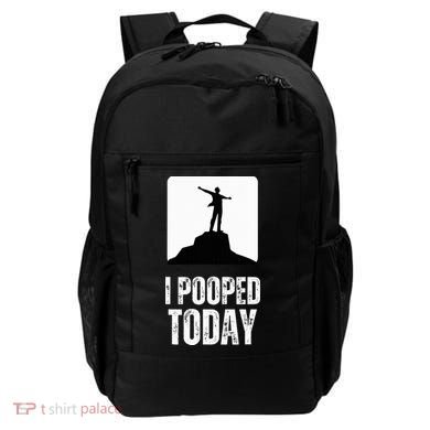I Pooped Today Backpack