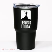 I Pooped Today Tumbler thumb 0