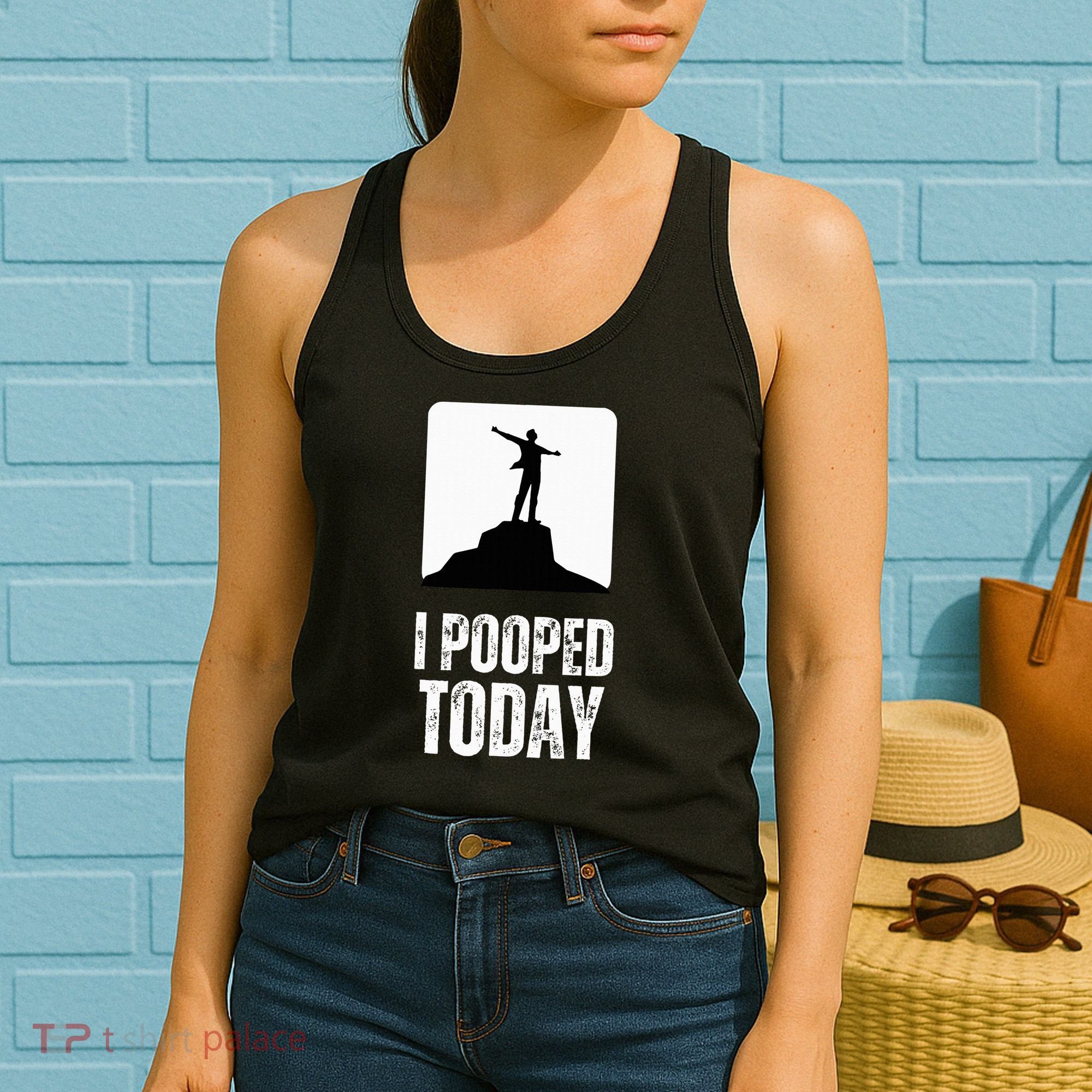 I Pooped Today Women's Tank Top