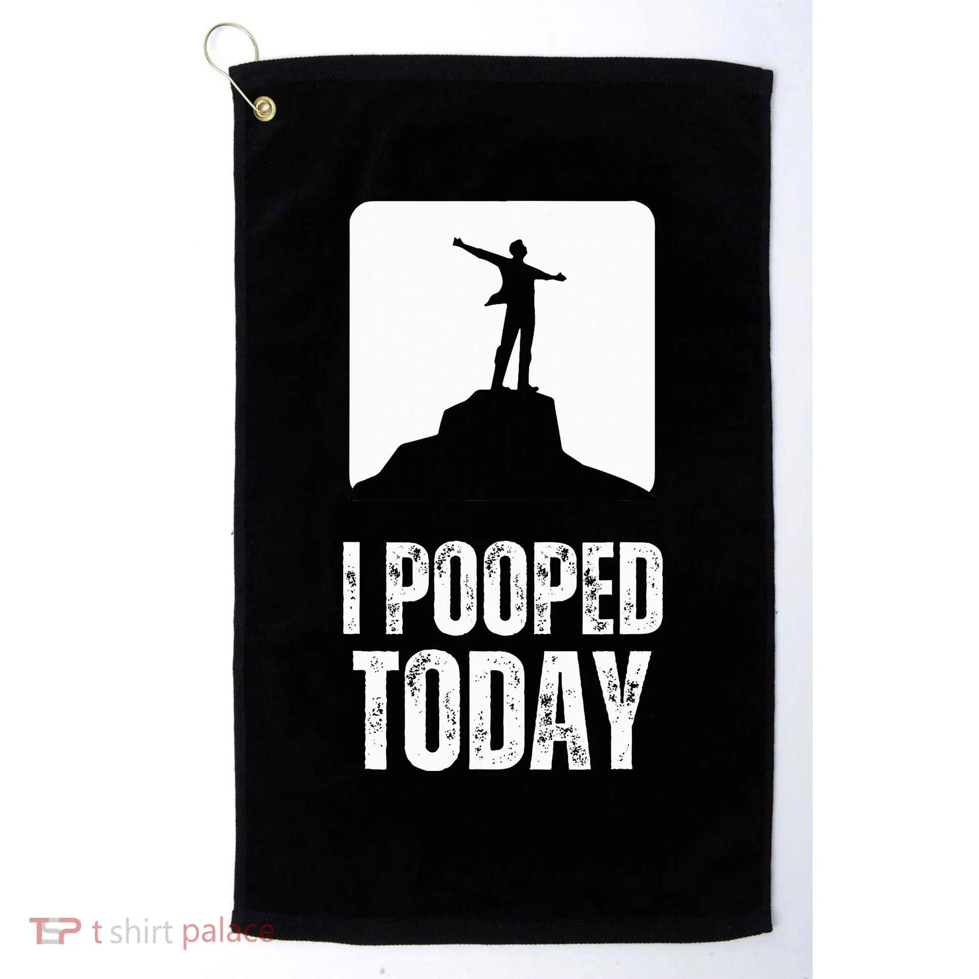 I Pooped Today Golf Towel