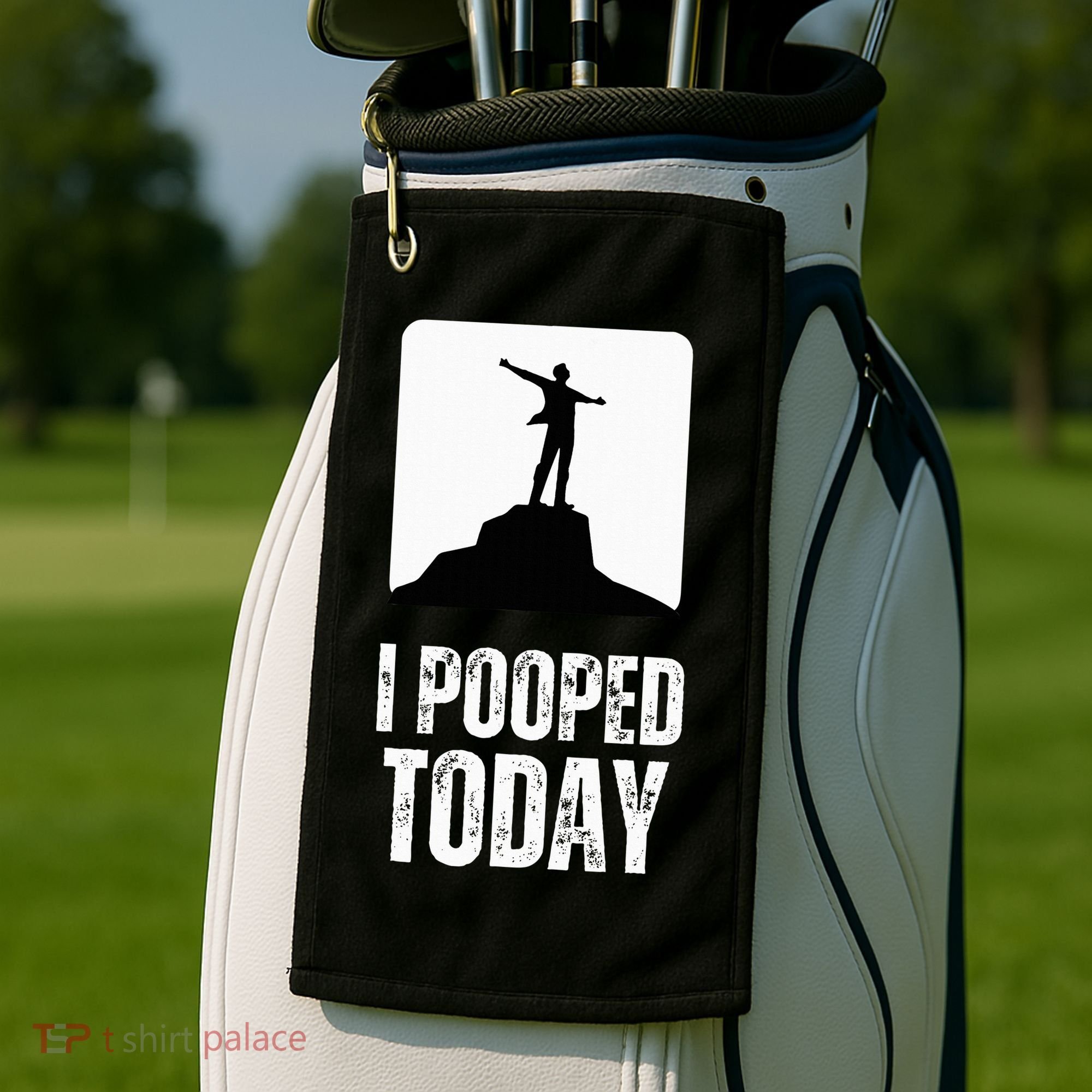 I Pooped Today Golf Towel