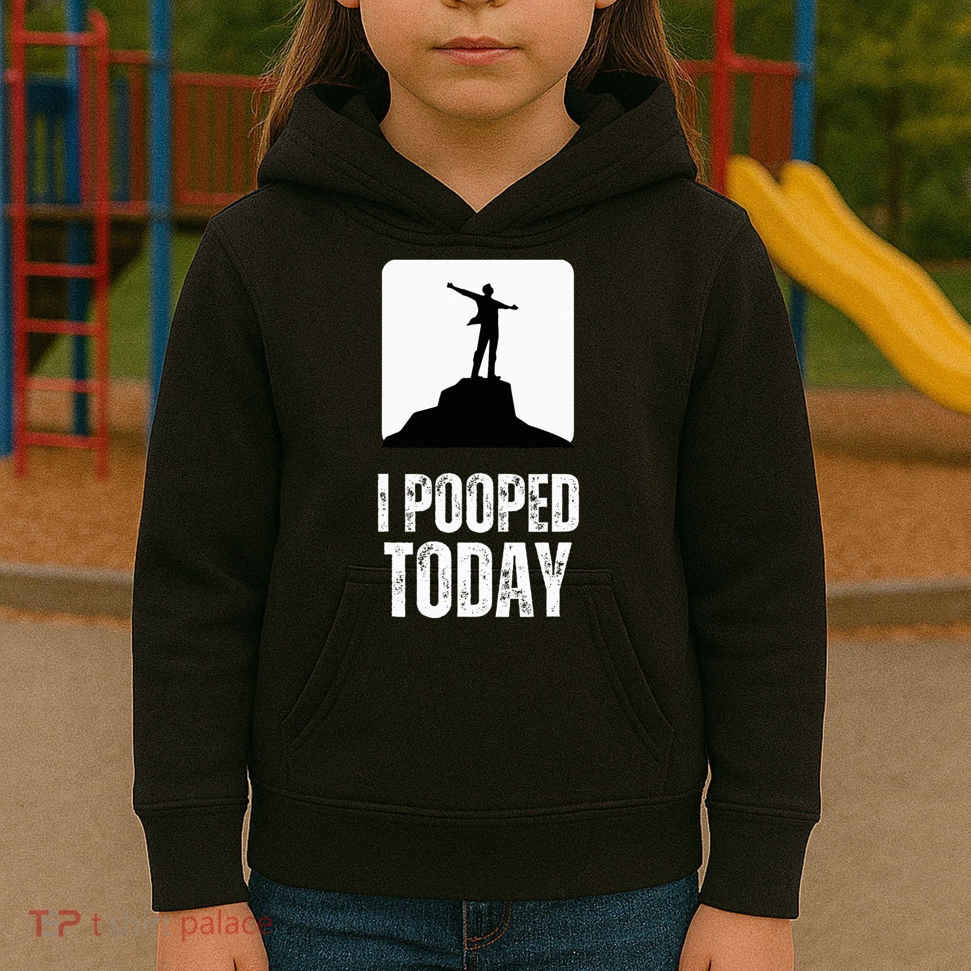 I Pooped Today Kids Hoodie