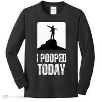 I Pooped Today Kids Long Sleeve Shirt thumb 0