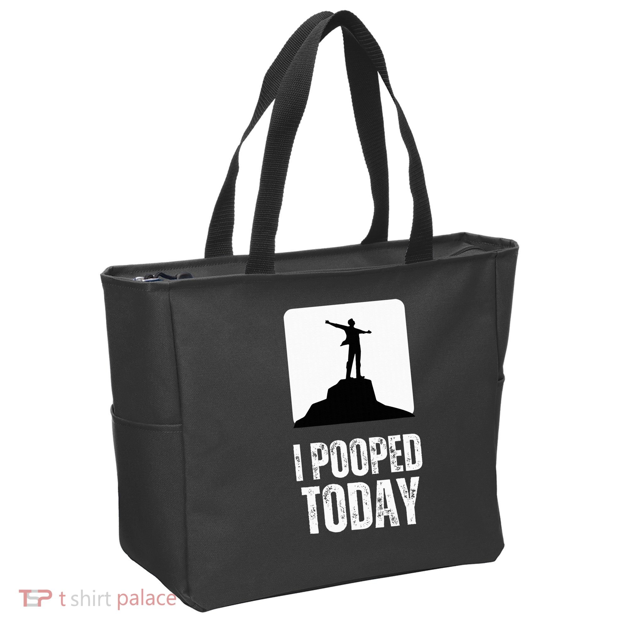 I Pooped Today Tote Bag