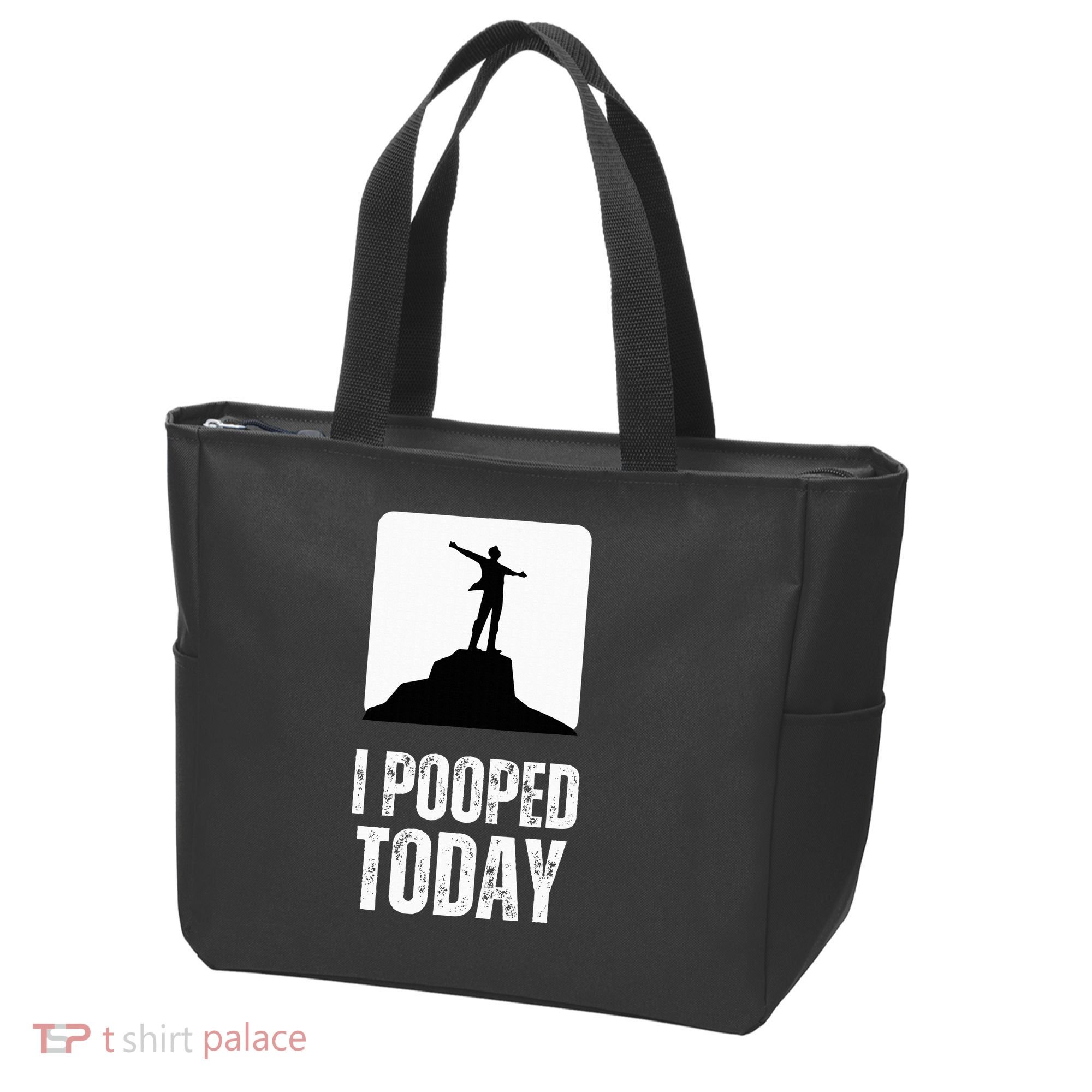 I Pooped Today Tote Bag