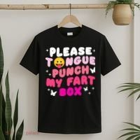 Inappropriate Please Tongue Punch My Fart Box Funny T-Shirt thumb 2