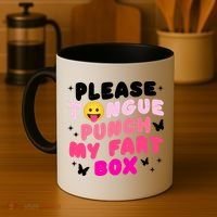 Inappropriate Please Tongue Punch My Fart Box Funny Coffee Mug thumb 4