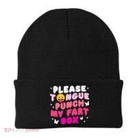 Inappropriate Please Tongue Punch My Fart Box Funny Beanie thumb 0