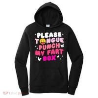 Inappropriate Please Tongue Punch My Fart Box Funny Women's Hoodie thumb 0
